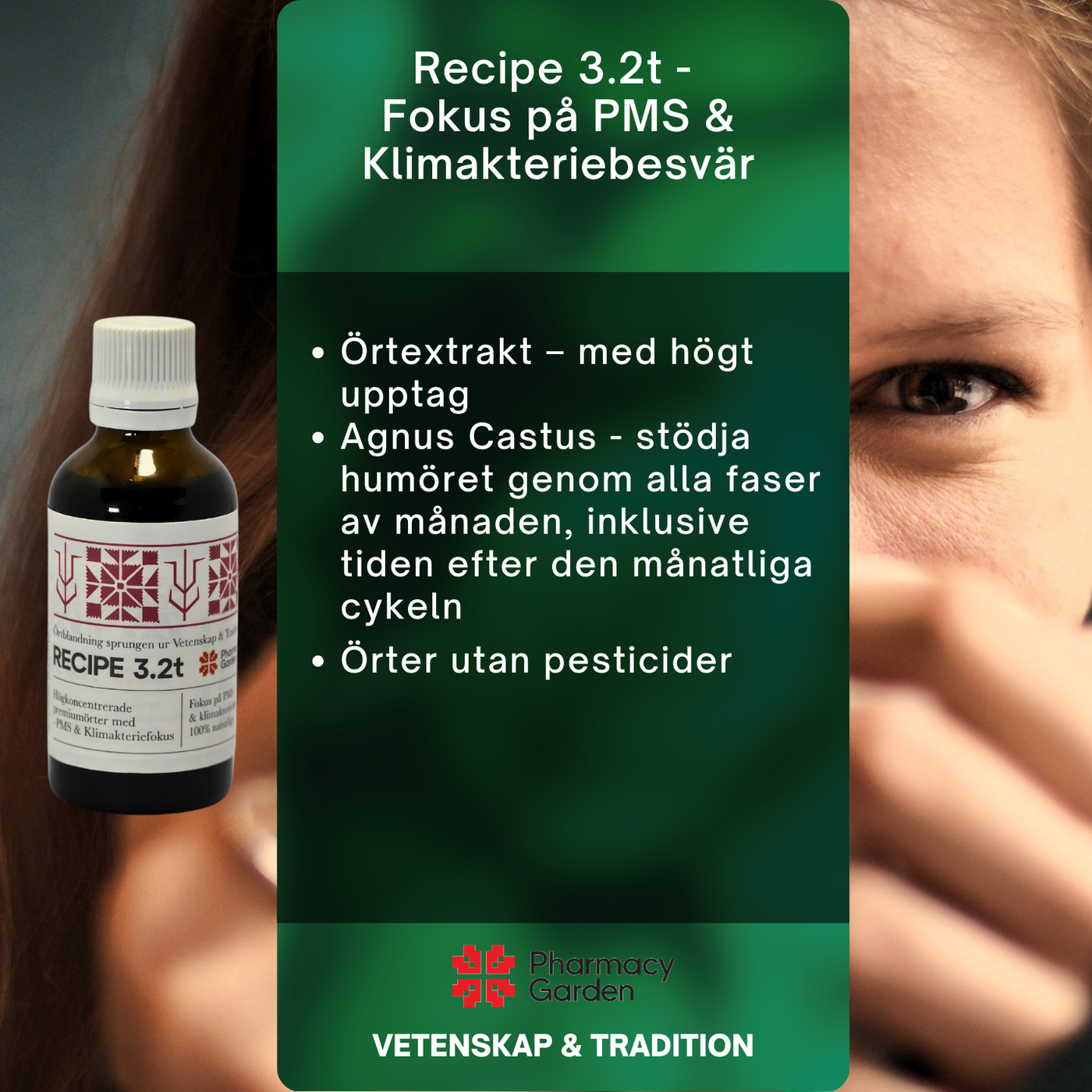 Recipe 3.2t - Fokus på PMS & Klimakteriebesvär (Örtextrakt)